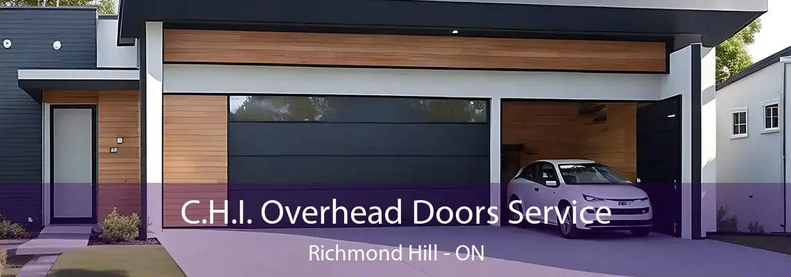 C.H.I. Overhead Doors Service Richmond Hill - ON
