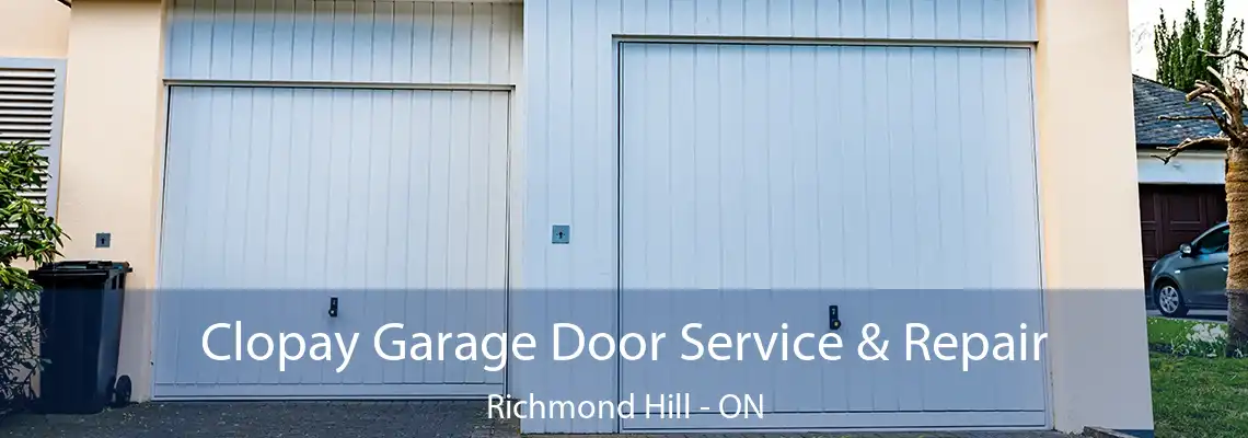  Clopay Garage Door Service & Repair Richmond Hill - ON