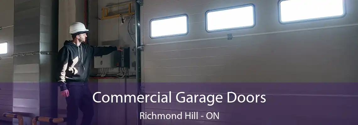  Commercial Garage Doors Richmond Hill - ON