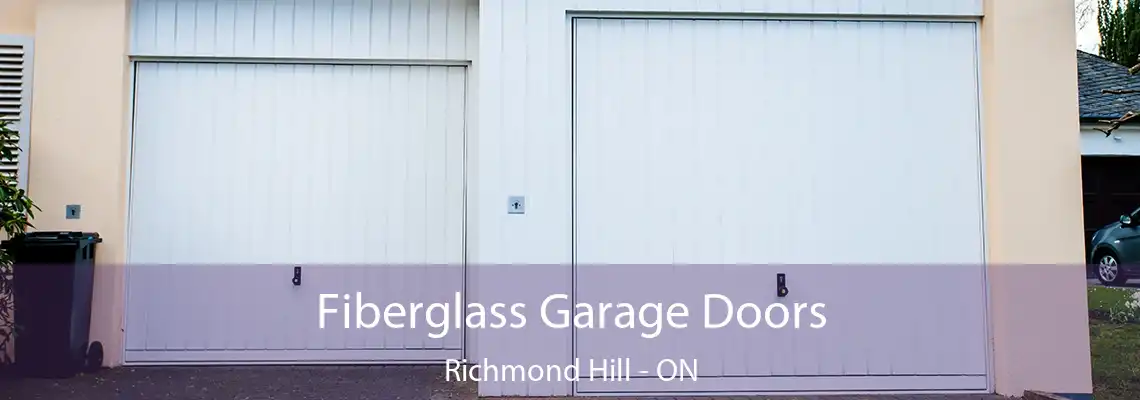  Fiberglass Garage Doors Richmond Hill - ON