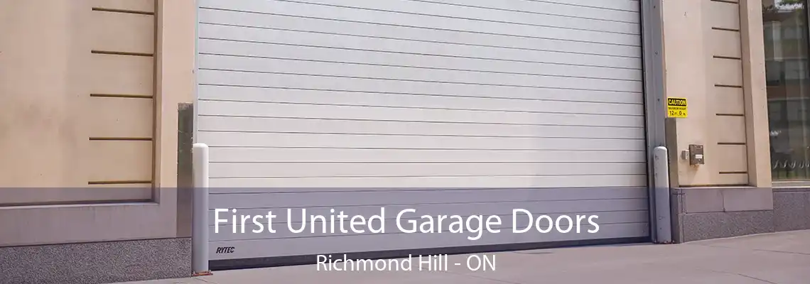 First United Garage Doors Richmond Hill - ON