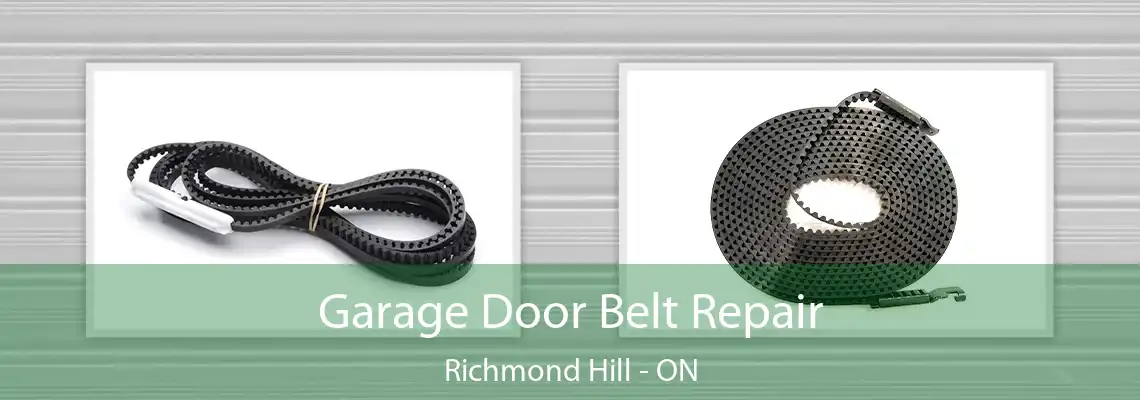 Garage Door Belt Repair Richmond Hill - ON