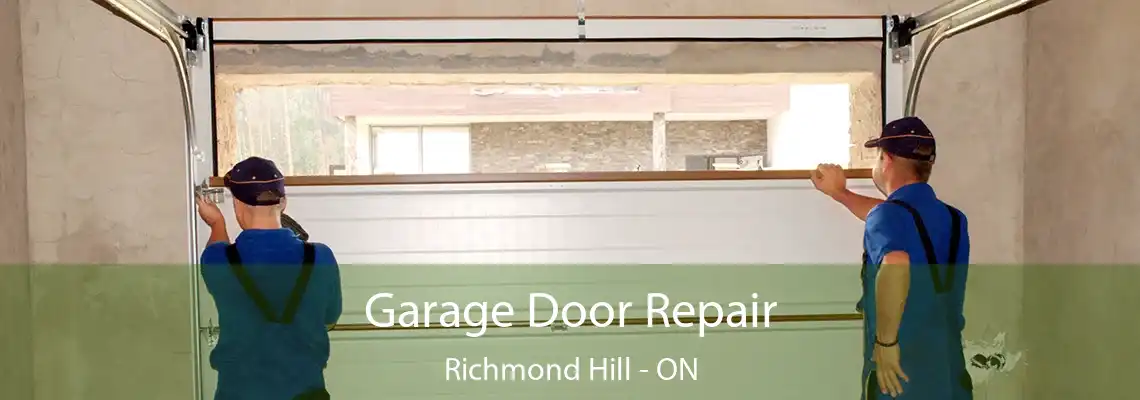 Garage Door Repair Richmond Hill - ON