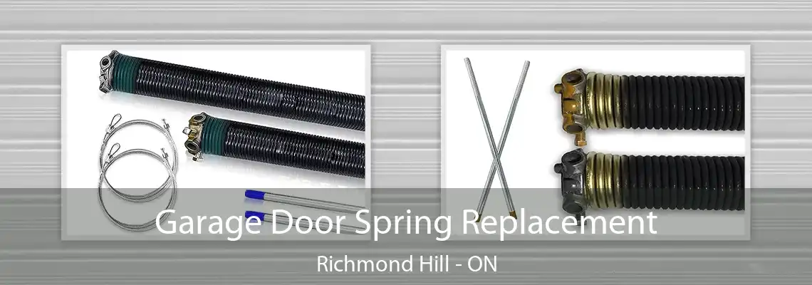 Garage Door Spring Replacement Richmond Hill - ON