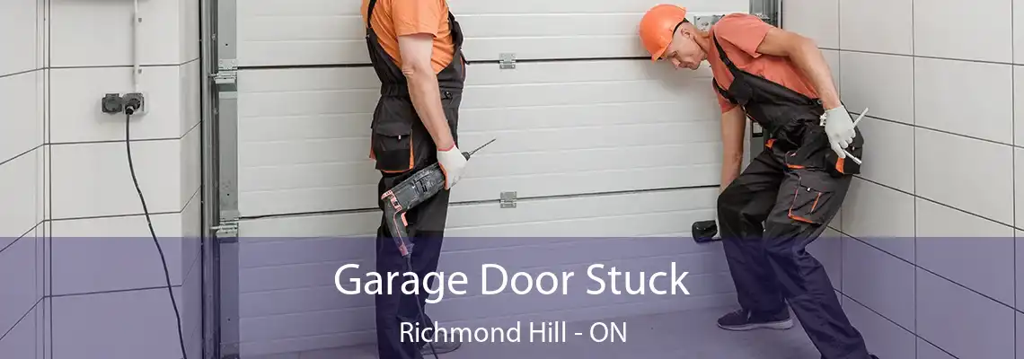 Garage Door Stuck Richmond Hill - ON