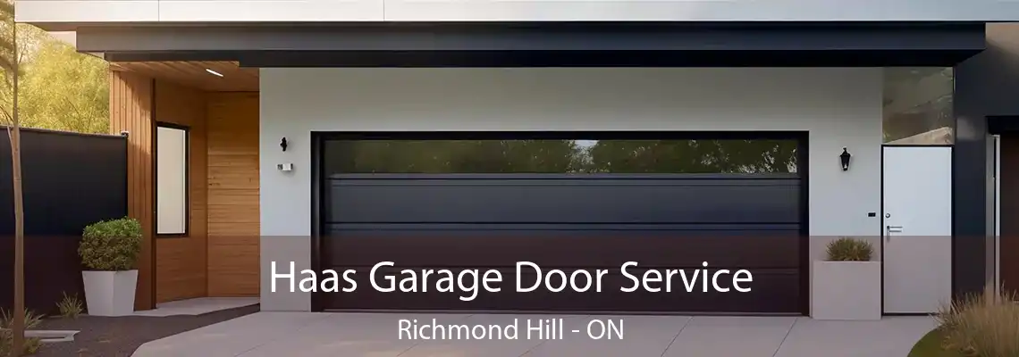  Haas Garage Door Service Richmond Hill - ON