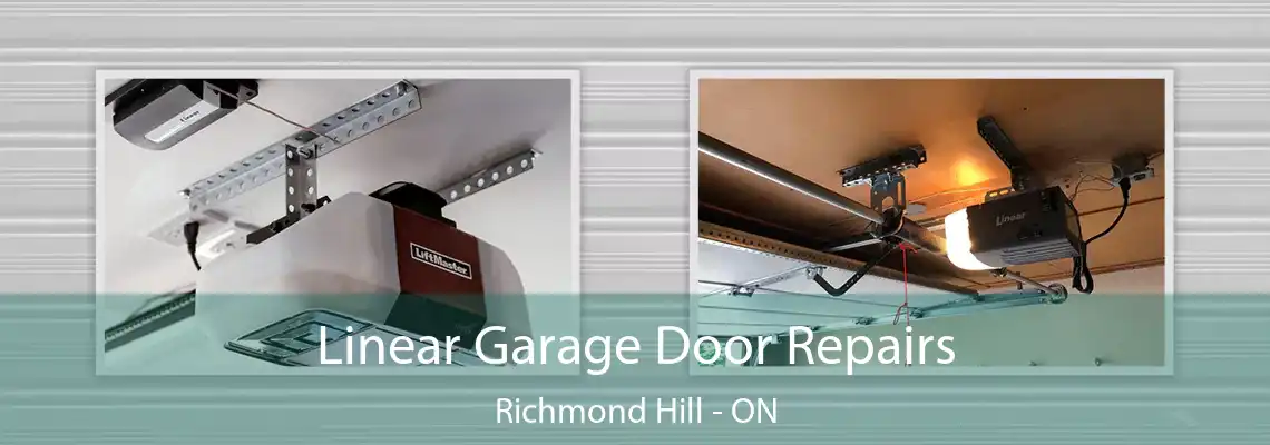  Linear Garage Door Repairs Richmond Hill - ON