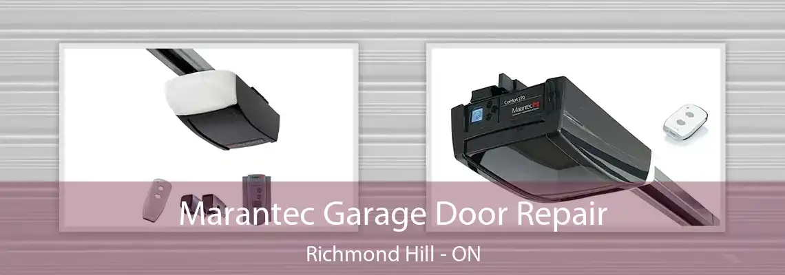  Marantec Garage Door Repair Richmond Hill - ON
