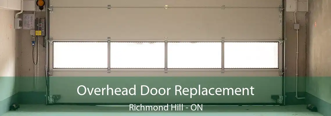  Overhead Door Replacement Richmond Hill - ON