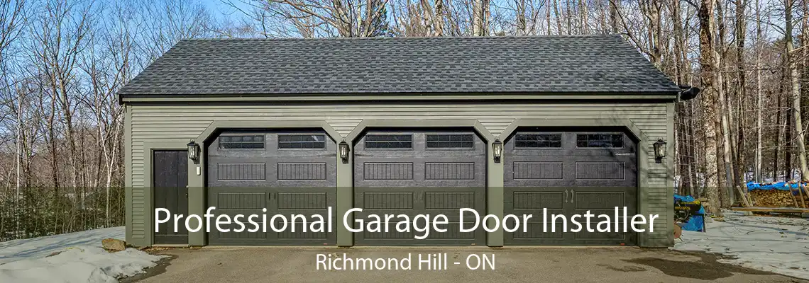Professional Garage Door Installer Richmond Hill - ON