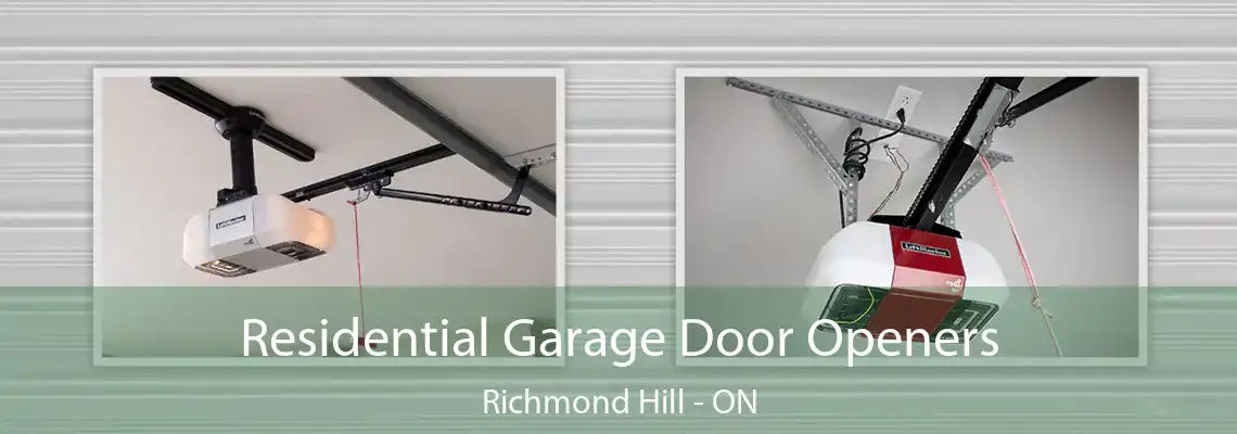 Residential Garage Door Openers Richmond Hill - ON
