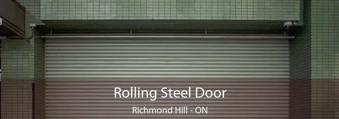  Rolling Steel Door Richmond Hill - ON