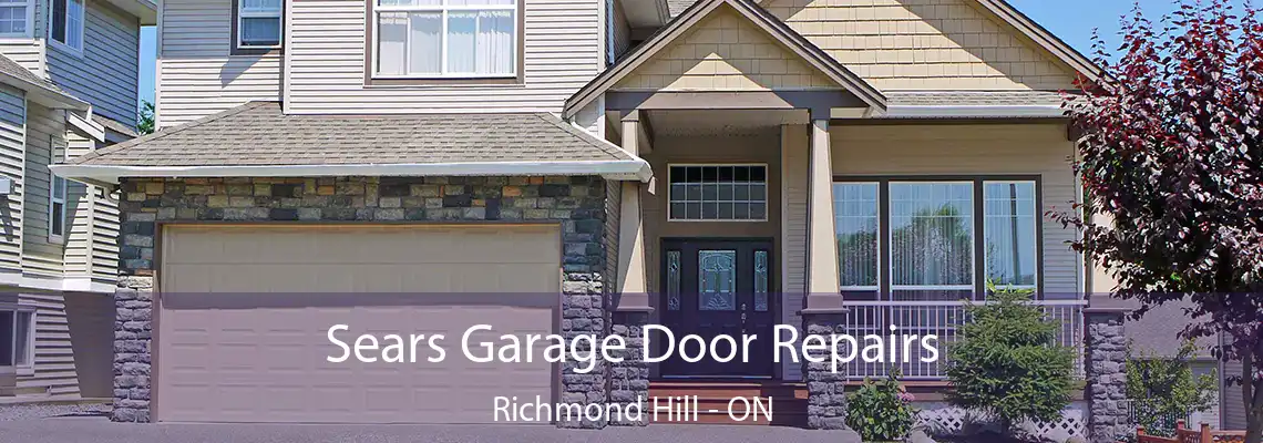 Sears Garage Door Repairs Richmond Hill - ON