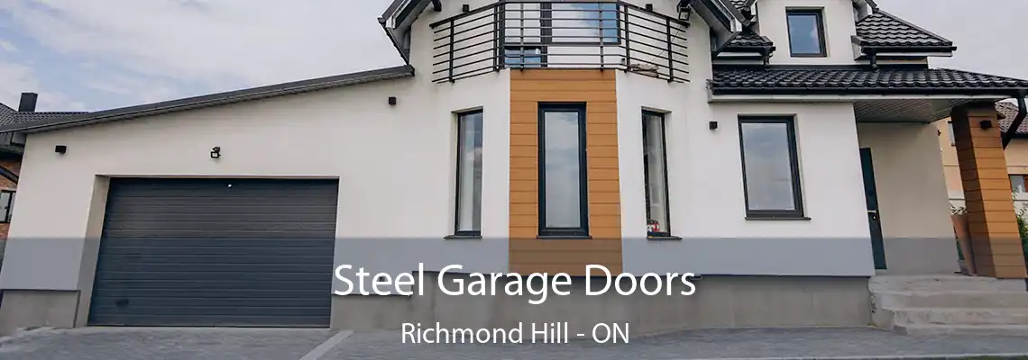 Steel Garage Doors Richmond Hill - ON